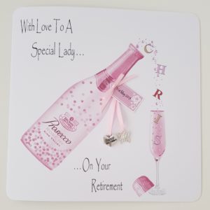 Personalised Retirement Card Special Lady Prosecco Any Relation, Age Or Tipple (SKU129)