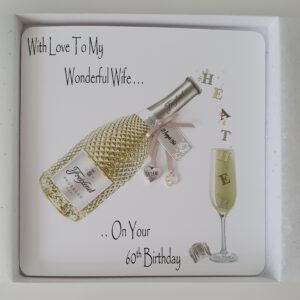Personalised Prosecco 60th Birthday Card Wife Any Relation, Bottle Or Age (SKU431)