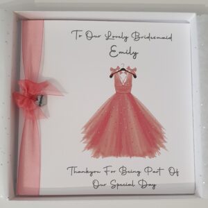 Personalised Thankyou For Being My Bridesmaid, Flower Girl, Maid Of Honour, Any Dress / Ribbon Colour (SKU513)